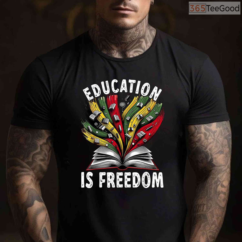 Black History Education is Freedom T-Shirt Knowledge is Power Books Black History Month Tee