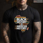 Black History Month Is American History T-Shirt Patriotic African American Flag Pride Shirt