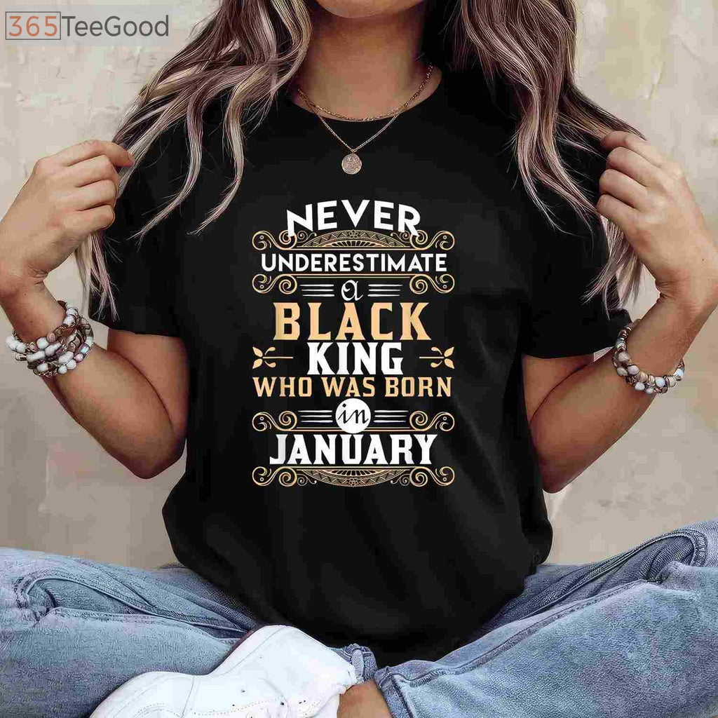 Black Kings Are Born In January T-Shirt - Birthday TShirts T-Shirt