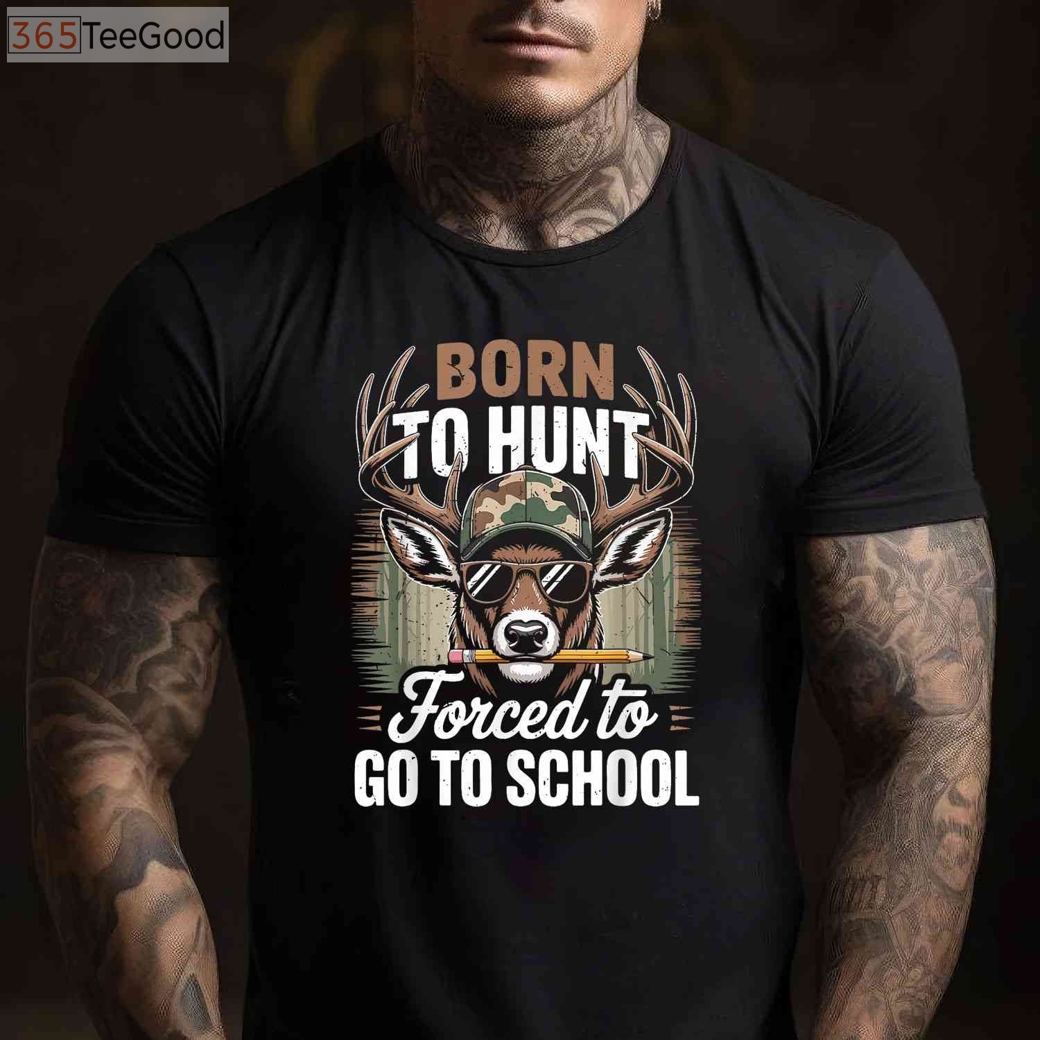 Born To Hunt Forced To Go To School Camo Deer Hunting T-Shirt For Boys