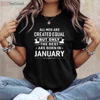 Born in January Birthday Gift Tee and T-Shirt, Happy January T-Shirt for Men and Women Adults