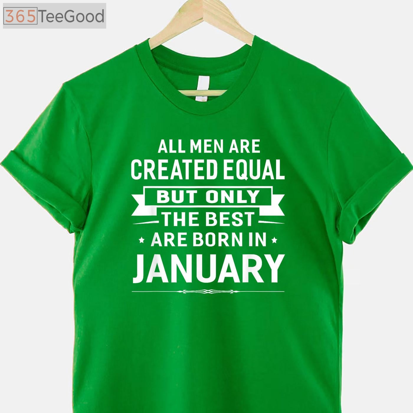 Born in January Birthday Gift Tee and T-Shirt, Happy January T-Shirt for Men and Women Adults