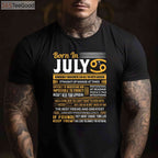 Born in July Cancer Zodiac Birthday T-Shirt _ July Birthday Gift Shirt