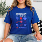 CHD Awareness February Shirt – In February We Wear Red Heart Health
