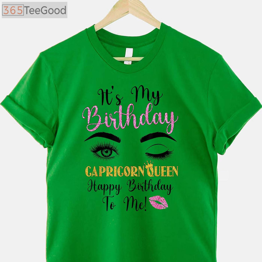 Capricorn Queen Its My Bday Zodiac Birthday for Girls Women T-Shirt