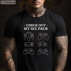 Check Out My Six Pack Gamer T-Shirt - Funny Video Game Humor Gift