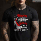 Christian February Birthday Shirt – Stepping Into My Month With God's Grace