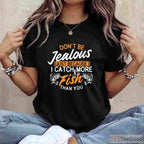 Competitive Catch More Fish Than You Shirt, Funny Fisherman Angling Statement Tee
