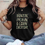 Country Music Lifestyle Hunting and Fishing Shirt, Loving Every Day Camo Tee