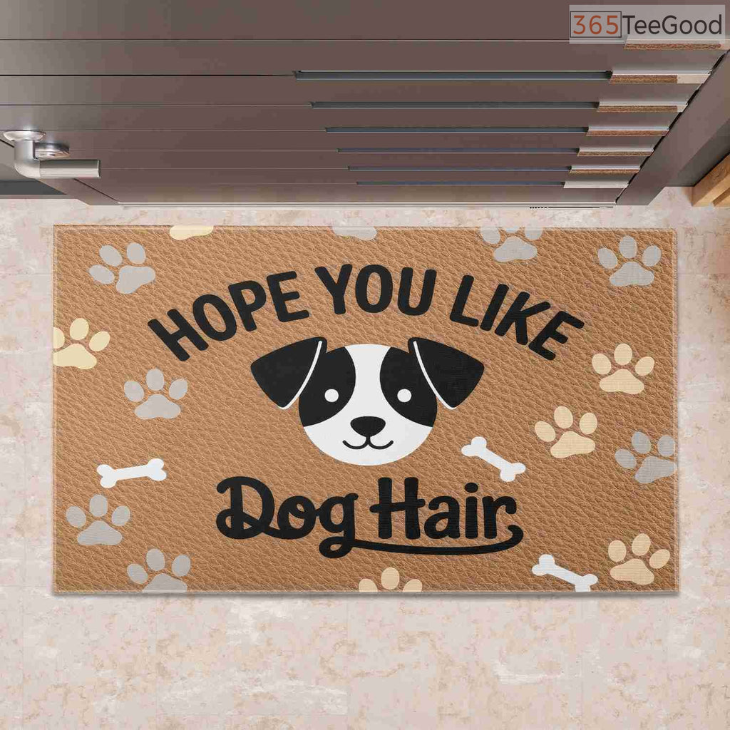 Custom Text Doormat Funny Dog Hope You Like Dogs - Pet Lover Entryway Decor and Welcome Mat