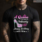 Cute February Birthday Shirt – A Queen Was Born In February Funny T-Shirt