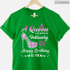 Cute February Birthday Shirt – A Queen Was Born In February Funny T-Shirt