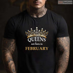 Cute Queens Are Born In February Shirt – Sweet Birthday Gift For Women