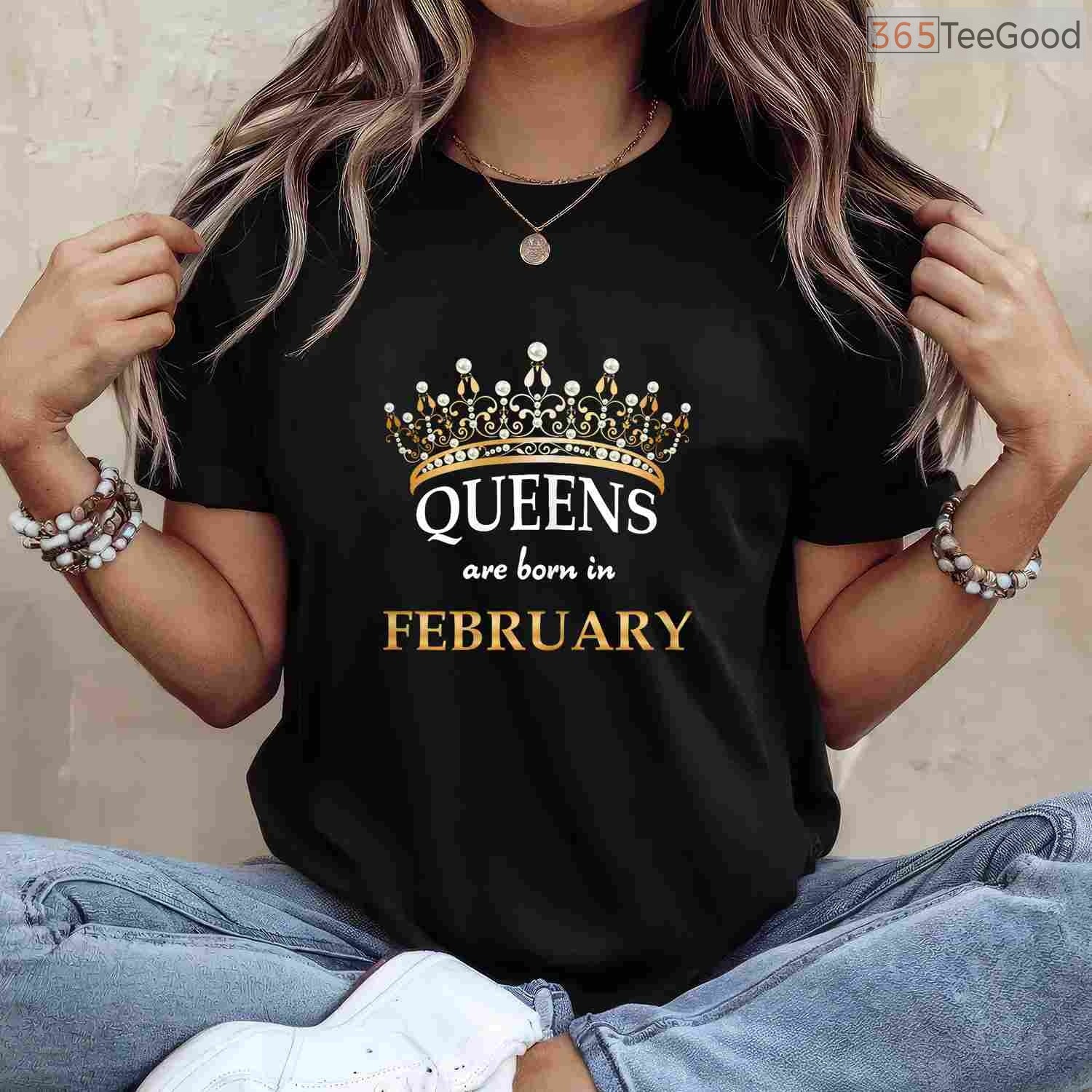 Cute Queens Are Born In February Shirt – Sweet Birthday Gift For Women