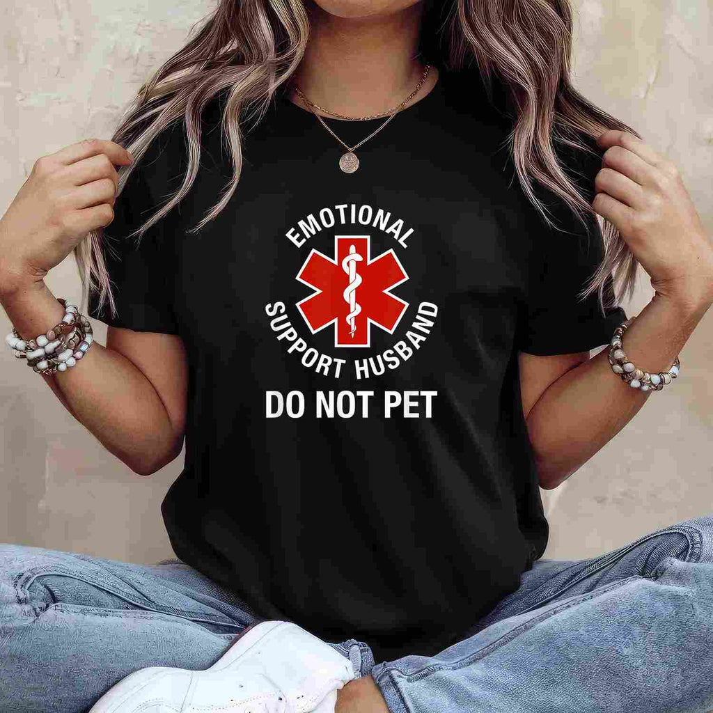 Do Not Pet Emotional Support Husband Funny T-Shirt Tee Sarcastic Husband Humor Gift
