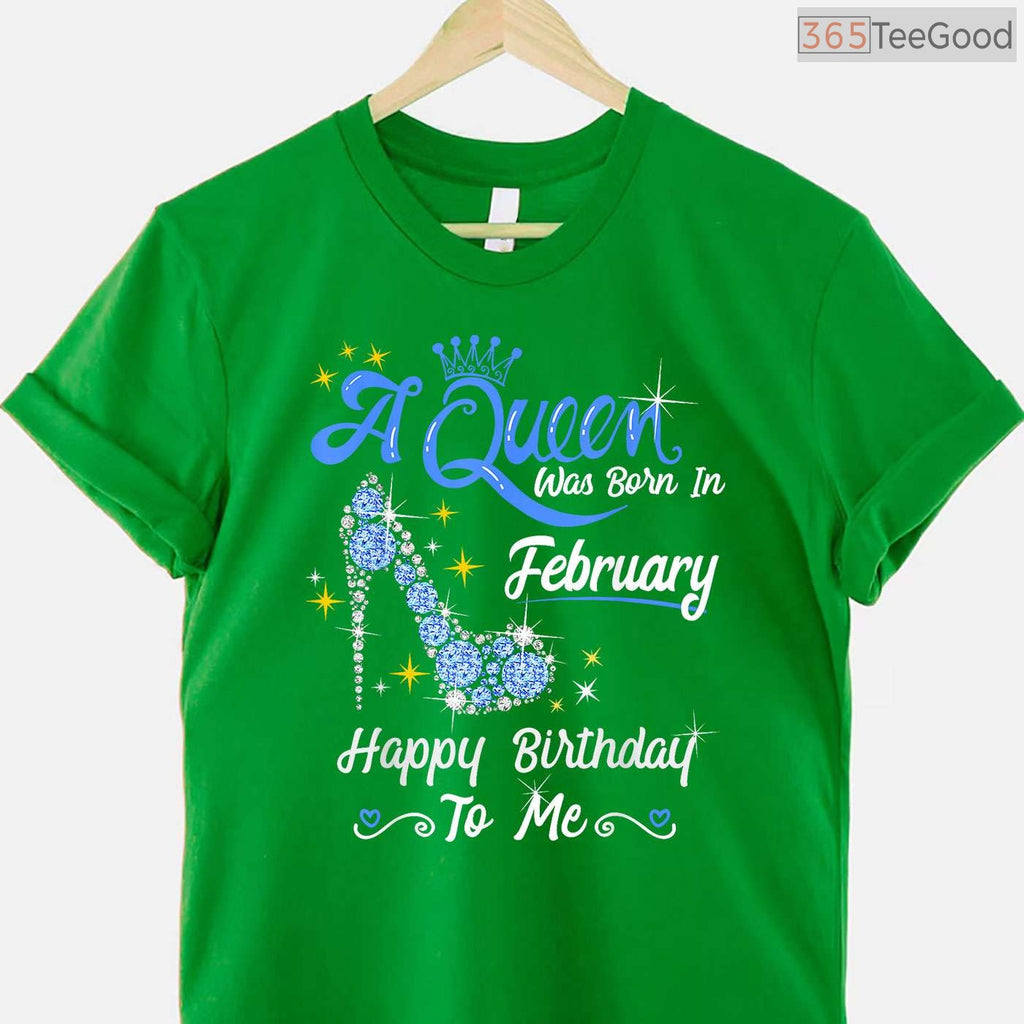 February Birthday Girl Shirt – A Queen Was Born In February Gift T-Shirt