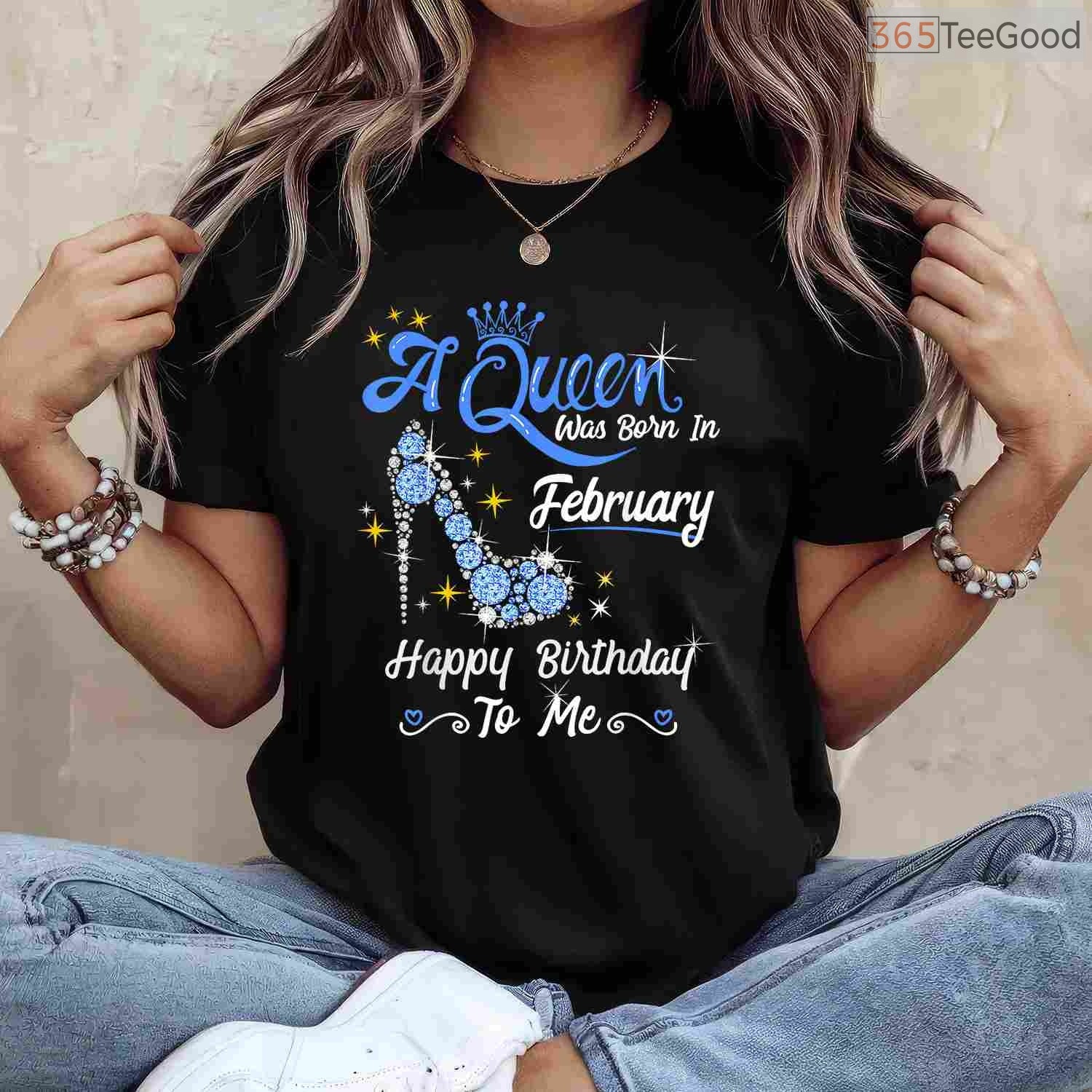 February Birthday Girl Shirt – A Queen Was Born In February Gift T-Shirt