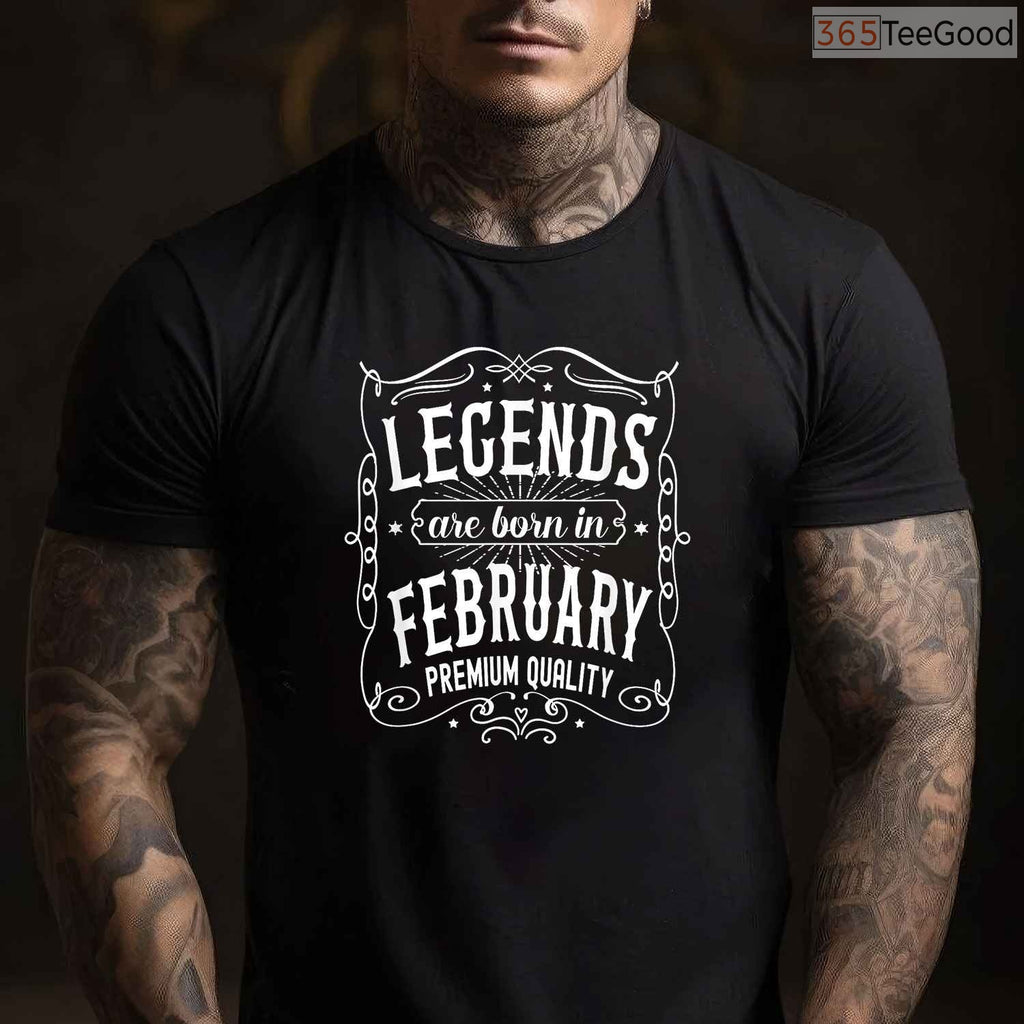 February Birthday Legend Shirt – Classic Legends Are Born In February