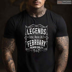 February Birthday Legend Shirt – Classic Legends Are Born In February