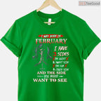 February Girl 3 Sides Shirt – Quiet Sweet Crazy Personality Gift