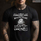 February Girl Heart & Soul Shirt – Born With My Heart On My Sleeve