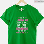 February Girl Personality Shirt – Quiet Sweet Crazy Birthday Gift For Women