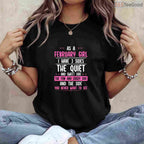 February Girl Personality Shirt – Quiet Sweet Crazy Birthday Gift For Women