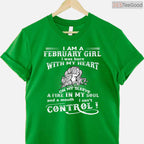 February Girl Heart & Soul Shirt – Born With My Heart On My Sleeve