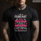 February Girl Heart & Soul Shirt – I Was Born With My Heart Graphic