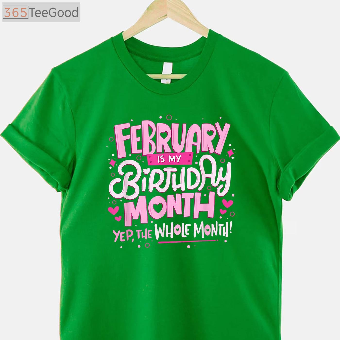 February Is My Birthday Month Yep the Whole Month Birthday Celebration Funny T-Shirt