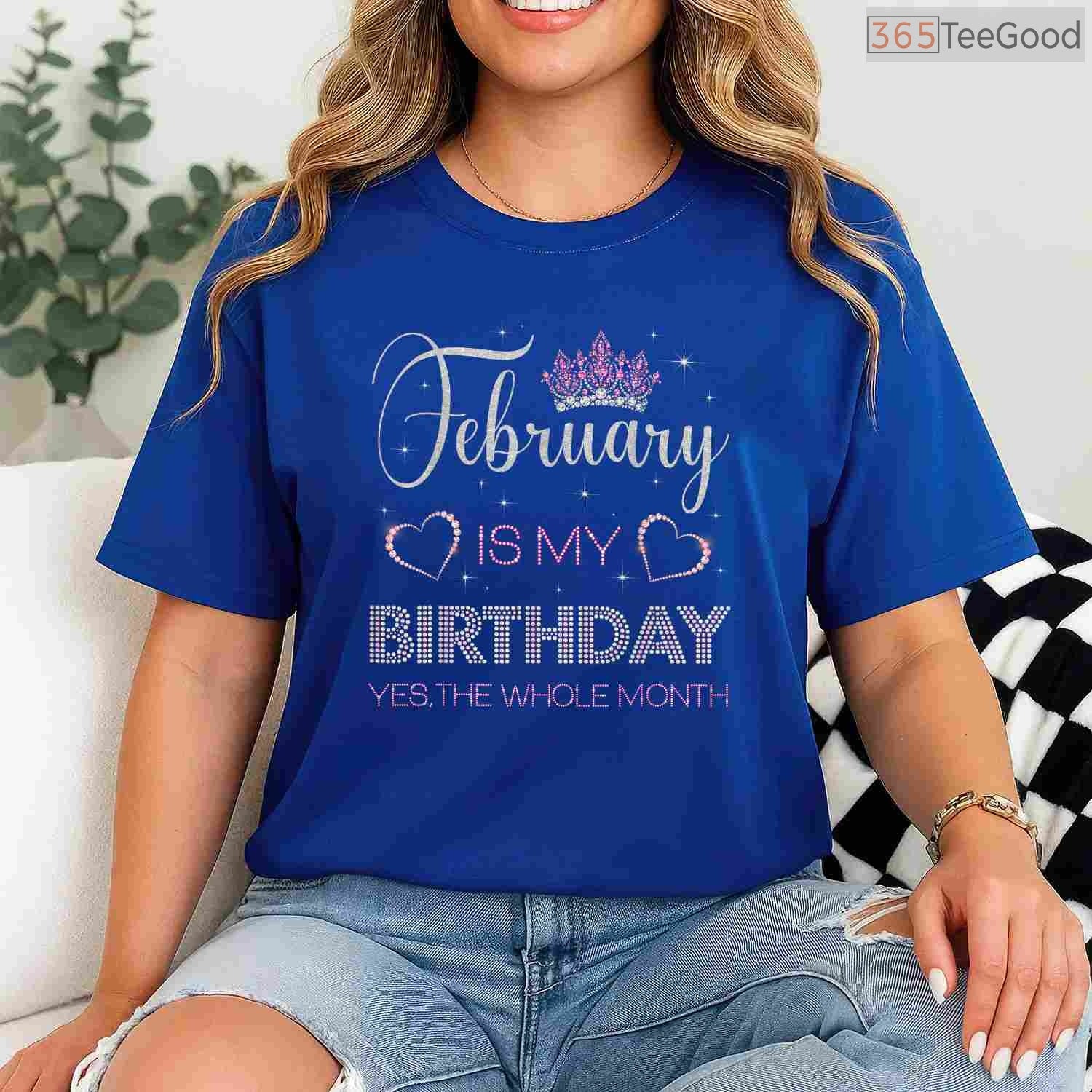 February Is My Birthday Month Shirt – Yes The Whole Month Funny Tee