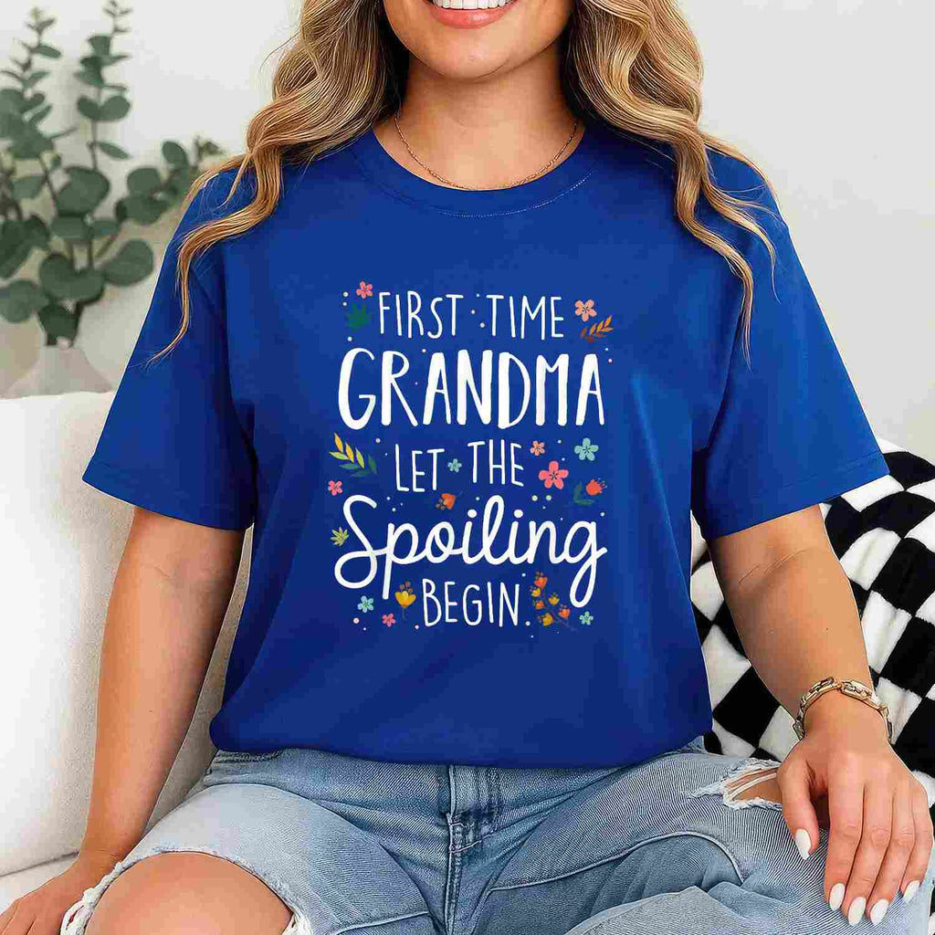 First Time Grandma Let The Spoiling Begin Grandmother Gift Tee T-Shirt Women Adults
