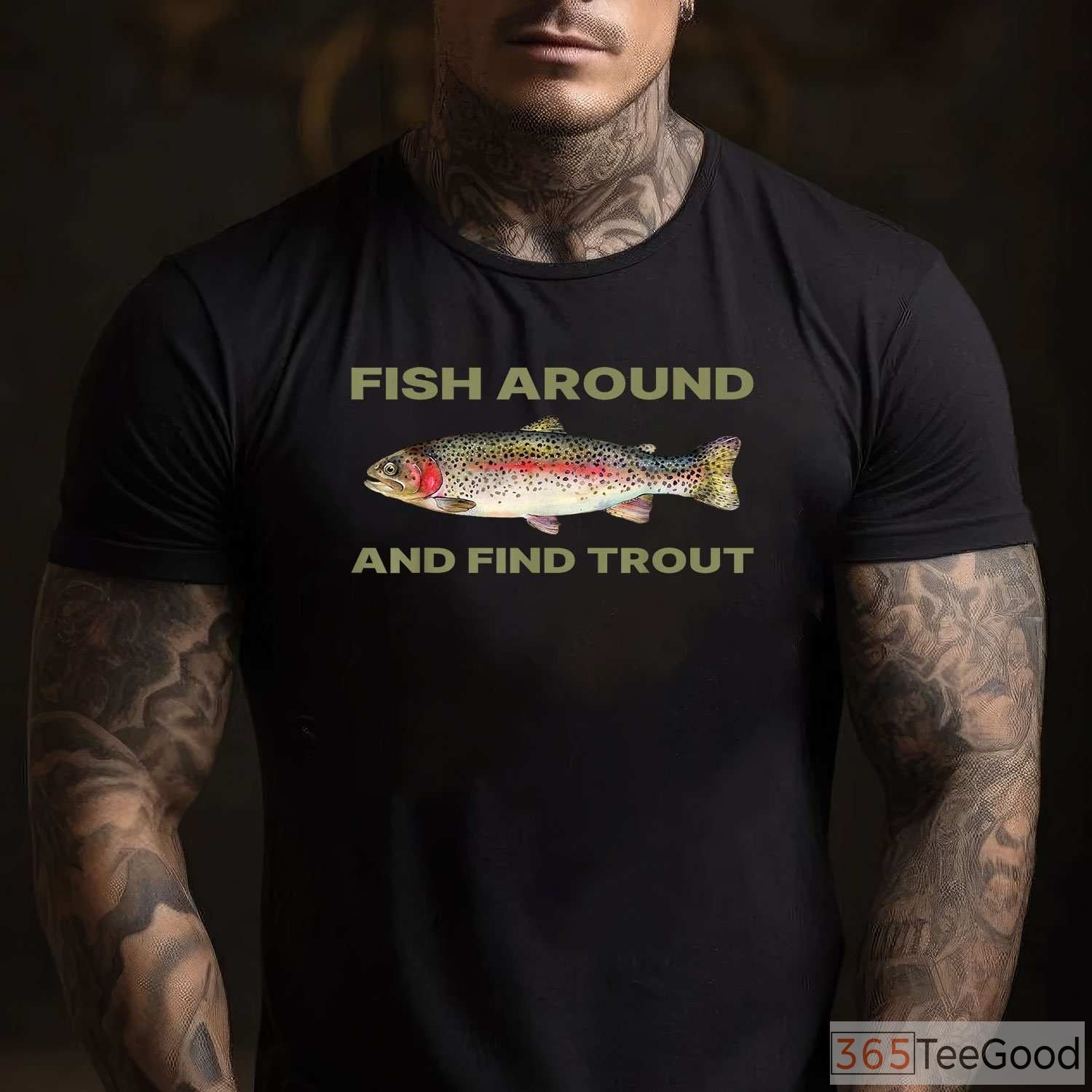 Fish Around and Find Out Trout Fishing Shirt - Sarcastic Outdoorsman Quote Tee
