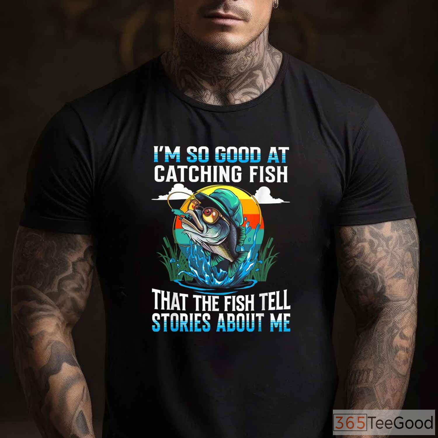 Fish Tell Stories Funny Fishing Shirt - Witty Catching Fish Design for Men