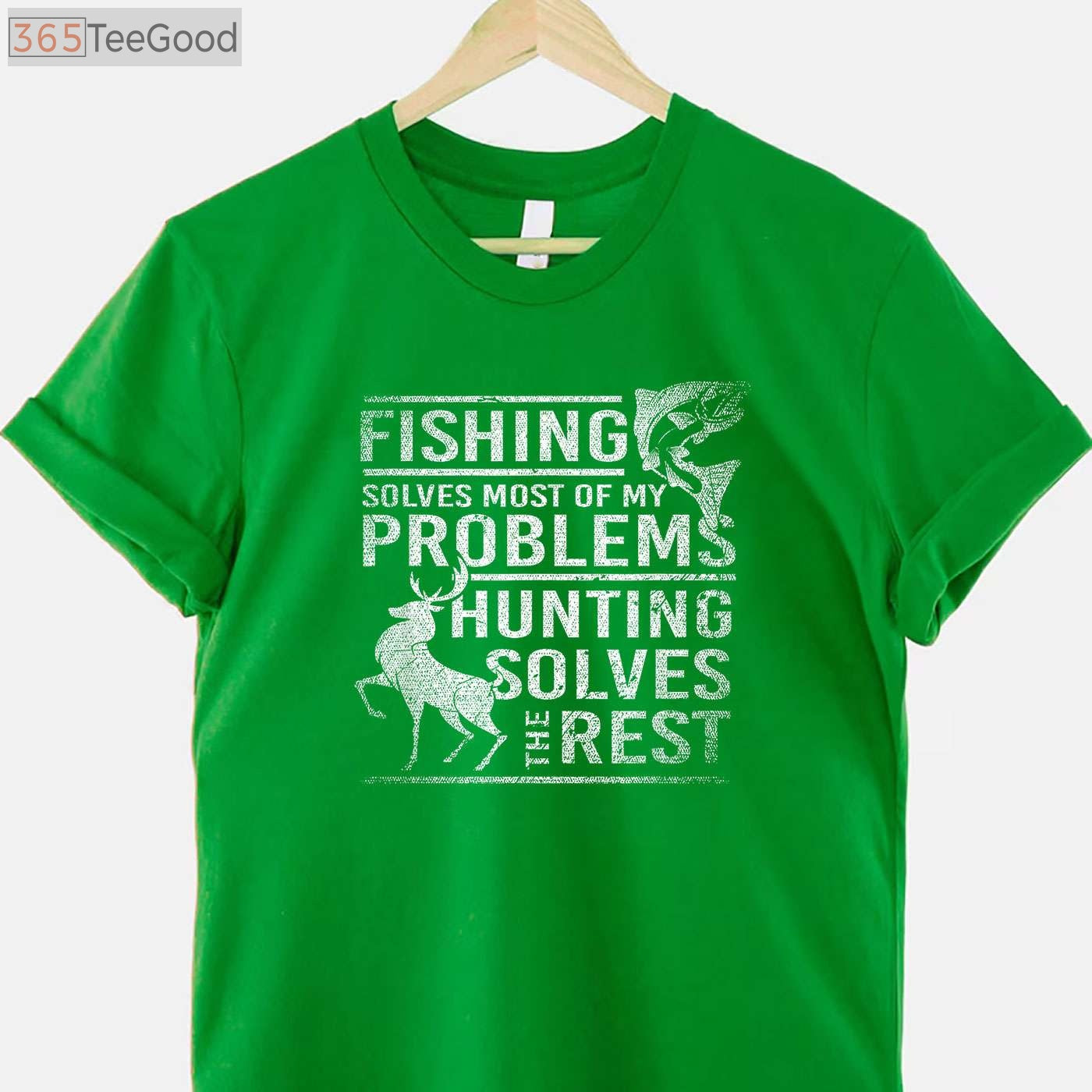 Fishing and Hunting T-Shirt, Fishing Solves Problems Hunting the Rest Shirt