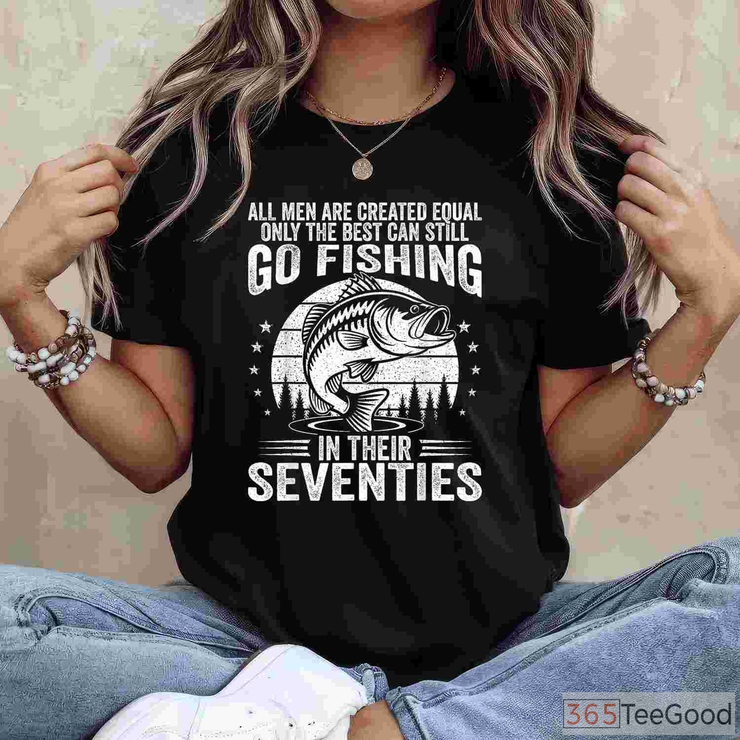 Funny 70th Birthday Fishing Shirt, Humorous Retirement Gift for Fisherman in His 70s