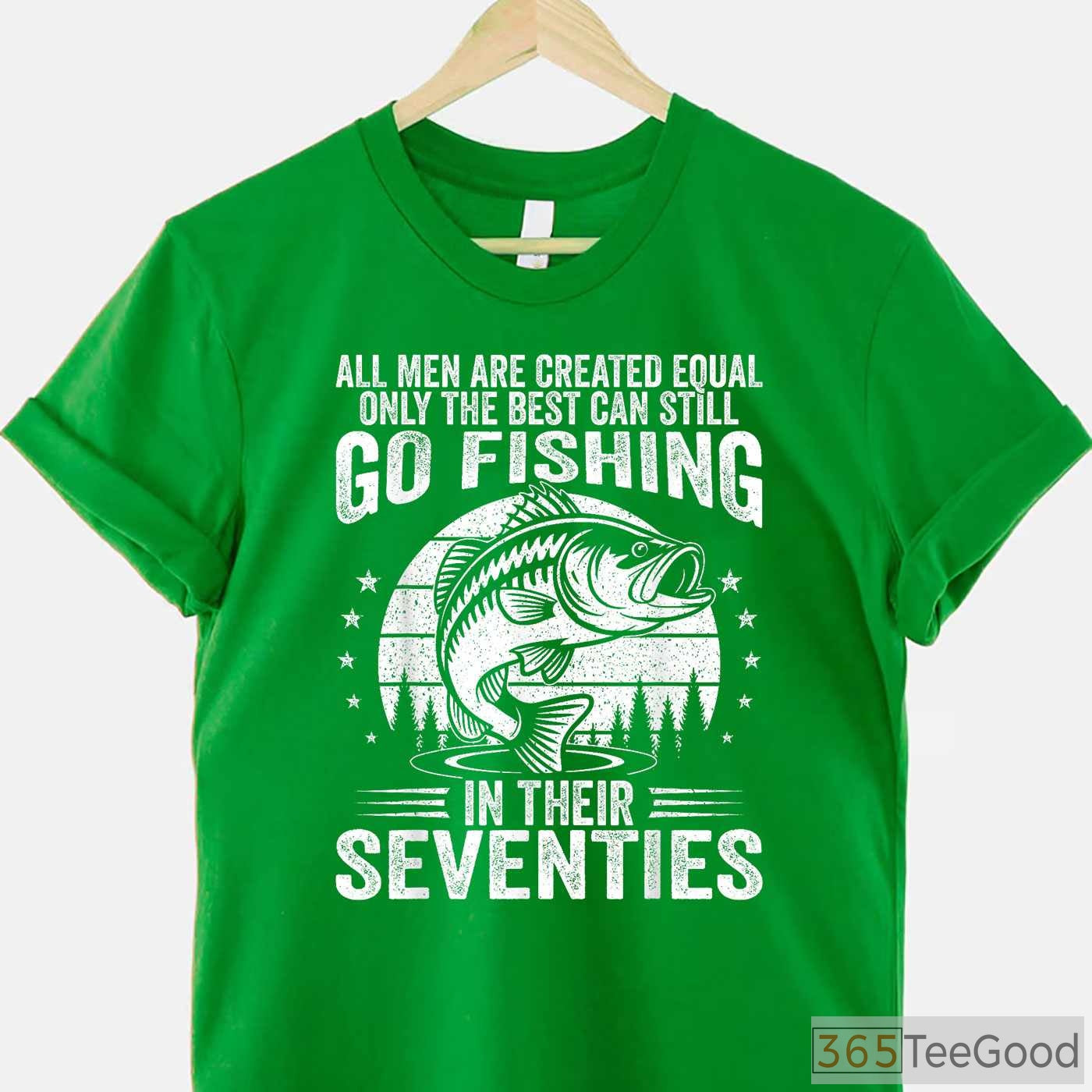 Funny 70th Birthday Fishing Shirt, Humorous Retirement Gift for Fisherman in His 70s