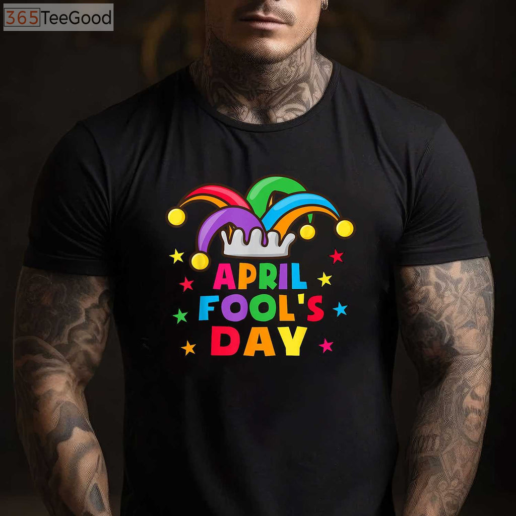 Funny April Fools Day Pranks T-Shirt for Kids and Adults _ April 1st Joke Gift Shirt