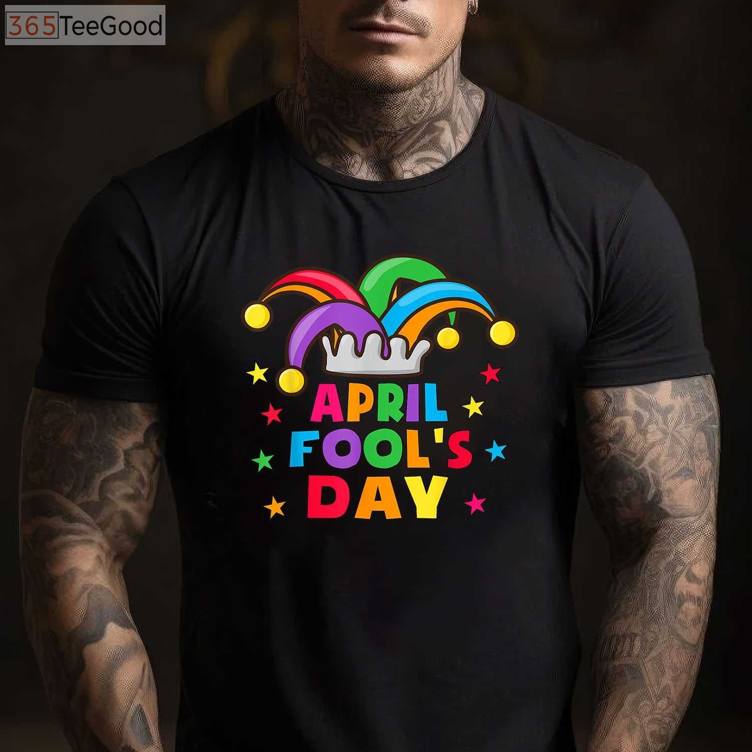 Funny April Fools Day Pranks T-Shirt for Kids and Adults _ April 1st Joke Gift Shirt