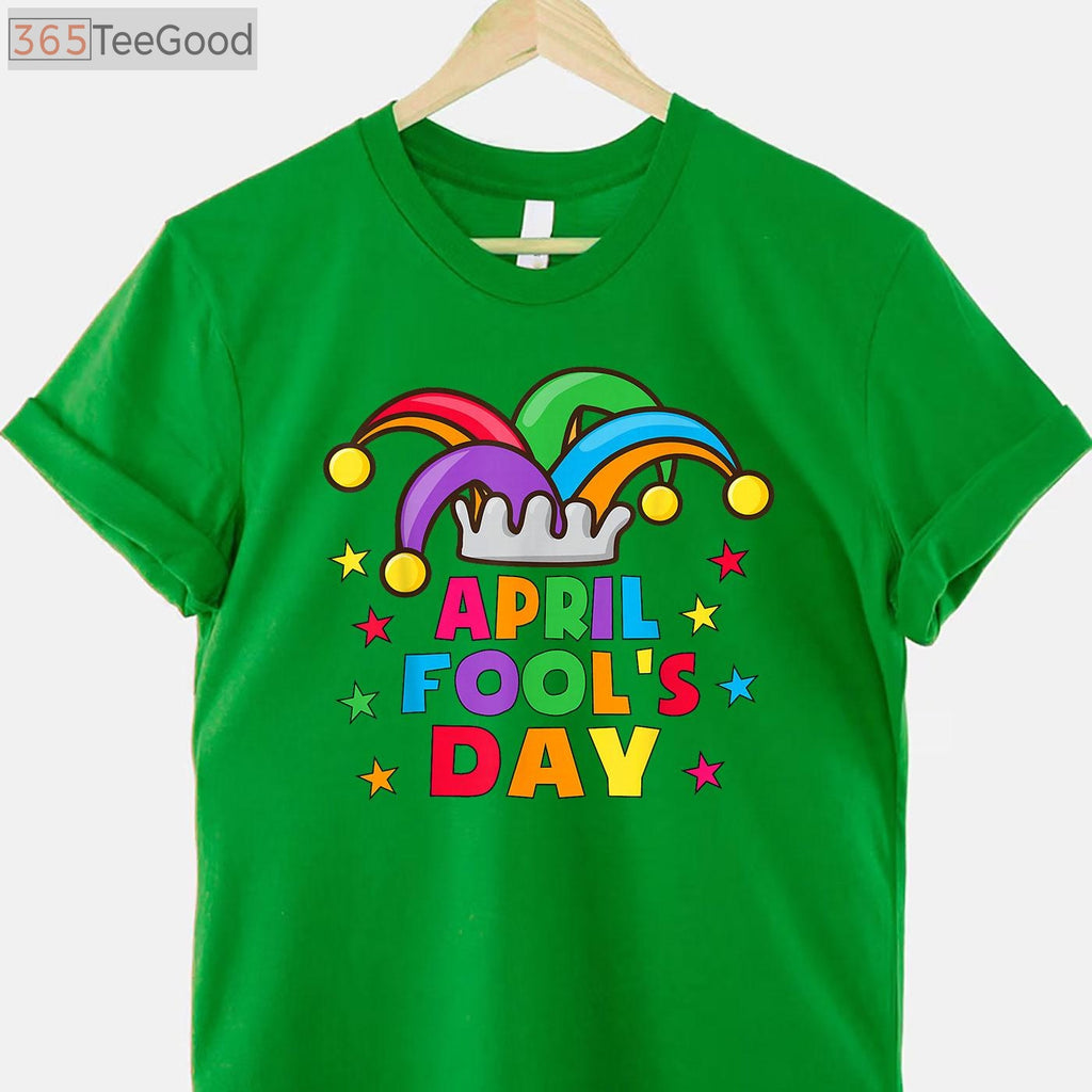 Funny April Fools Day Pranks T-Shirt for Kids and Adults _ April 1st Joke Gift Shirt