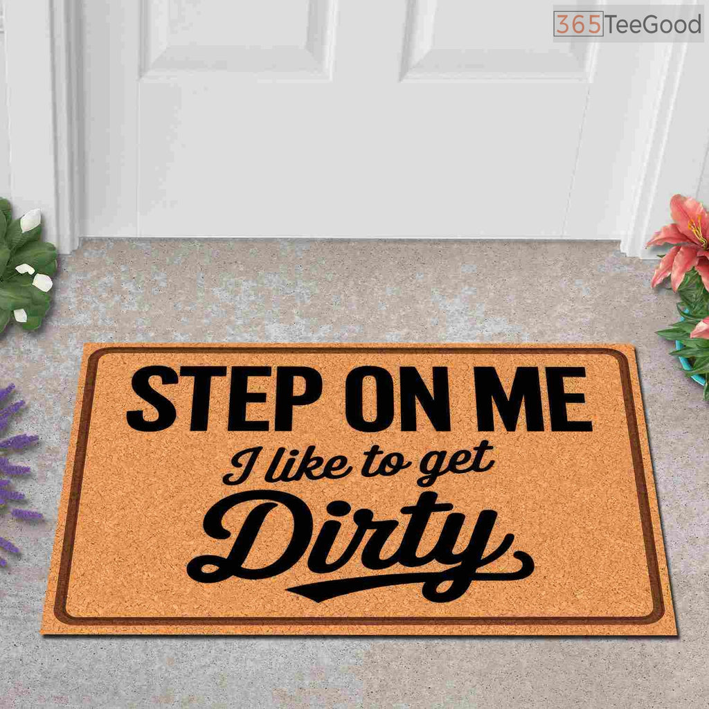 Funny Custom Welcome Doormat _Step On Me_ - Personalized Dirty Shoes Entryway Mat for Home