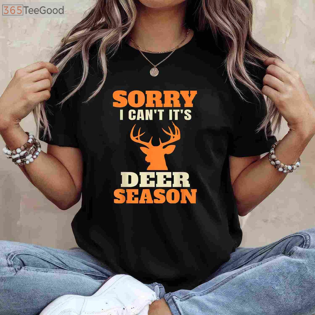 Funny Deer Hunting Saying Shirt, Humorous Hunter Joke Tee for Outdoor Fans
