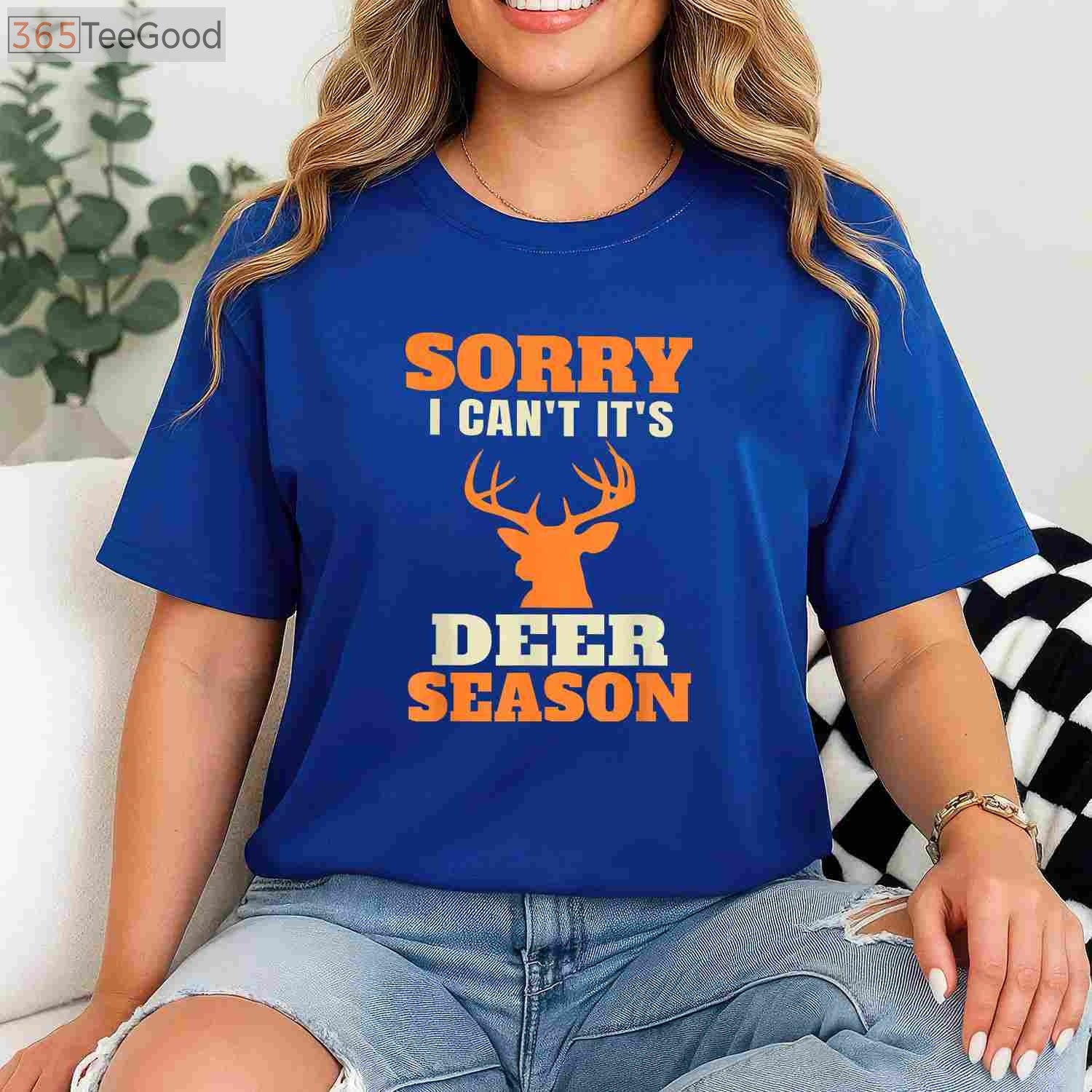 Funny Deer Hunting Saying Shirt, Humorous Hunter Joke Tee for Outdoor Fans