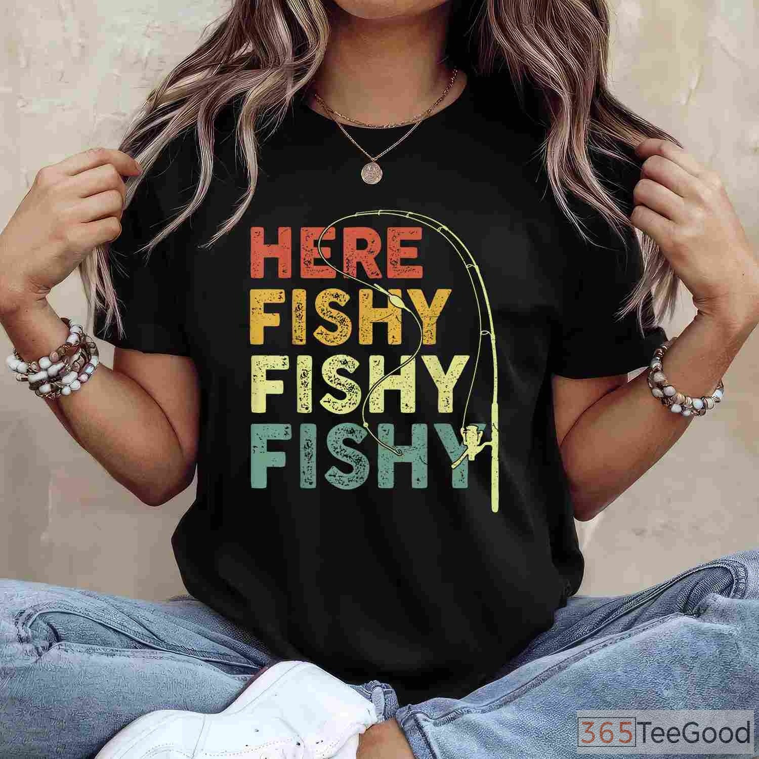Funny Here Fishy Fishy Bass Fishing Shirt - Humorous Gift for Fishing Dads