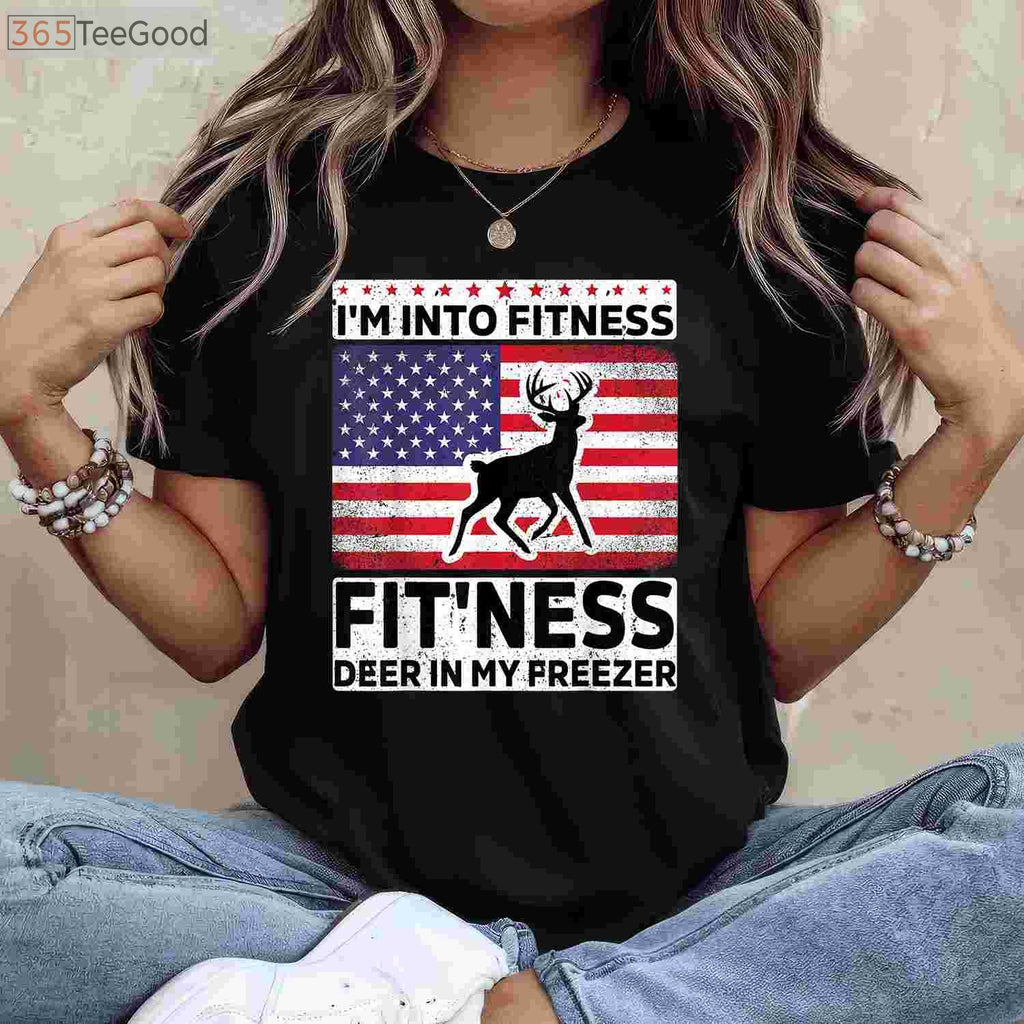 Funny Hunting Fitness Shirt, Fitness is Fitting a Deer in the Freezer Tee