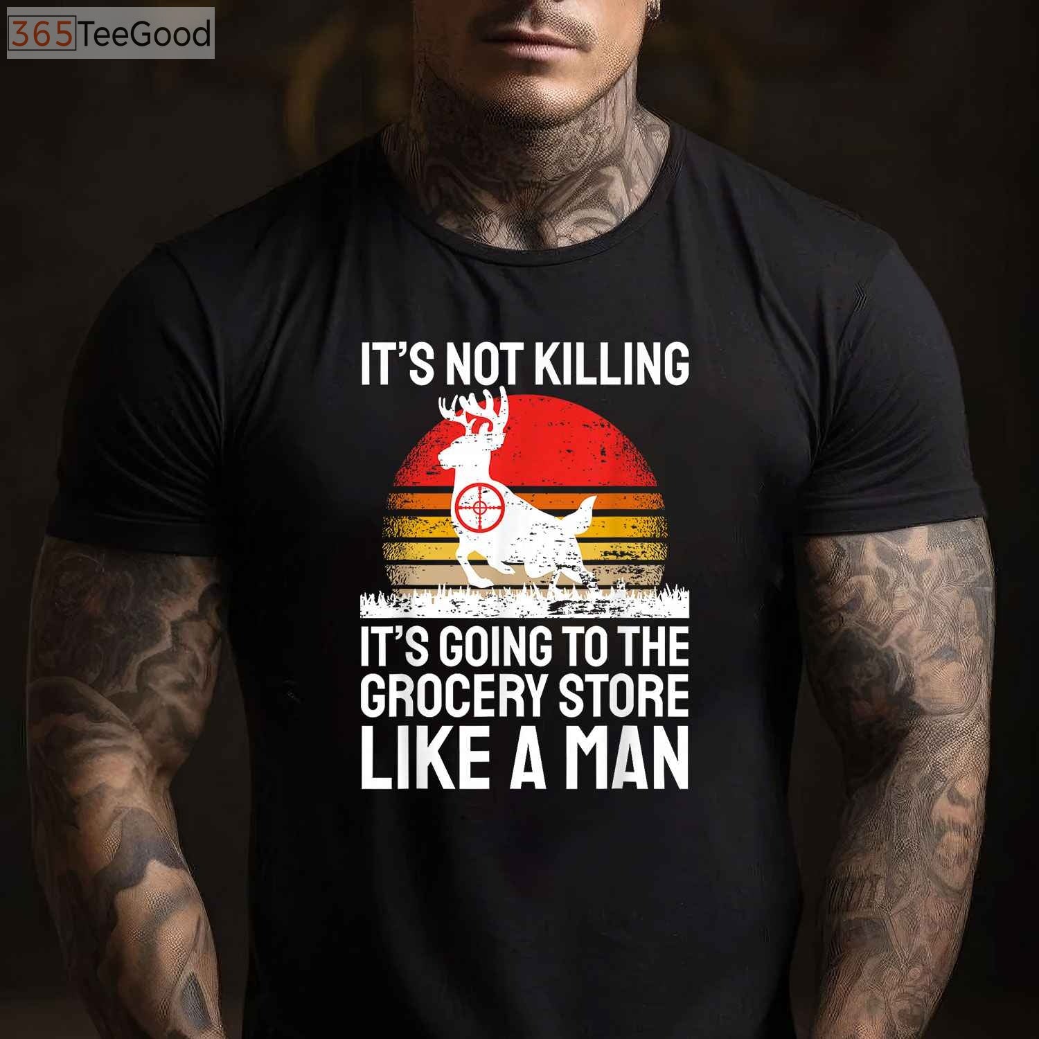 Funny Hunting Saying T-Shirt, Wild Animal Deer Hunting Humor Shirt