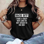 Funny Husband Gifts for Men Crazy Wife Sarcastic Married Life T-Shirt Tee