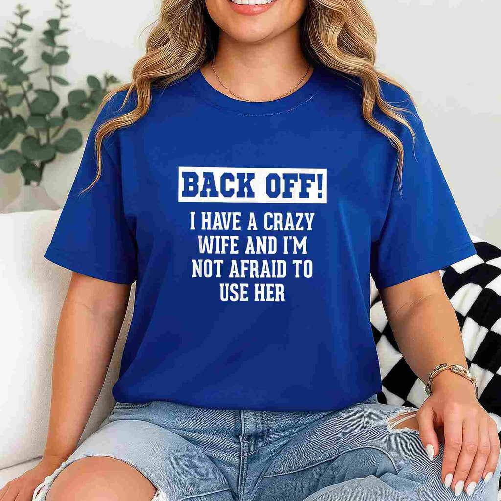 Funny Husband Gifts for Men Crazy Wife Sarcastic Married Life T-Shirt Tee