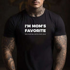Funny Mom’s Favorite Son Daughter Joke T-Shirt Tee for Men Women Unisex Adults