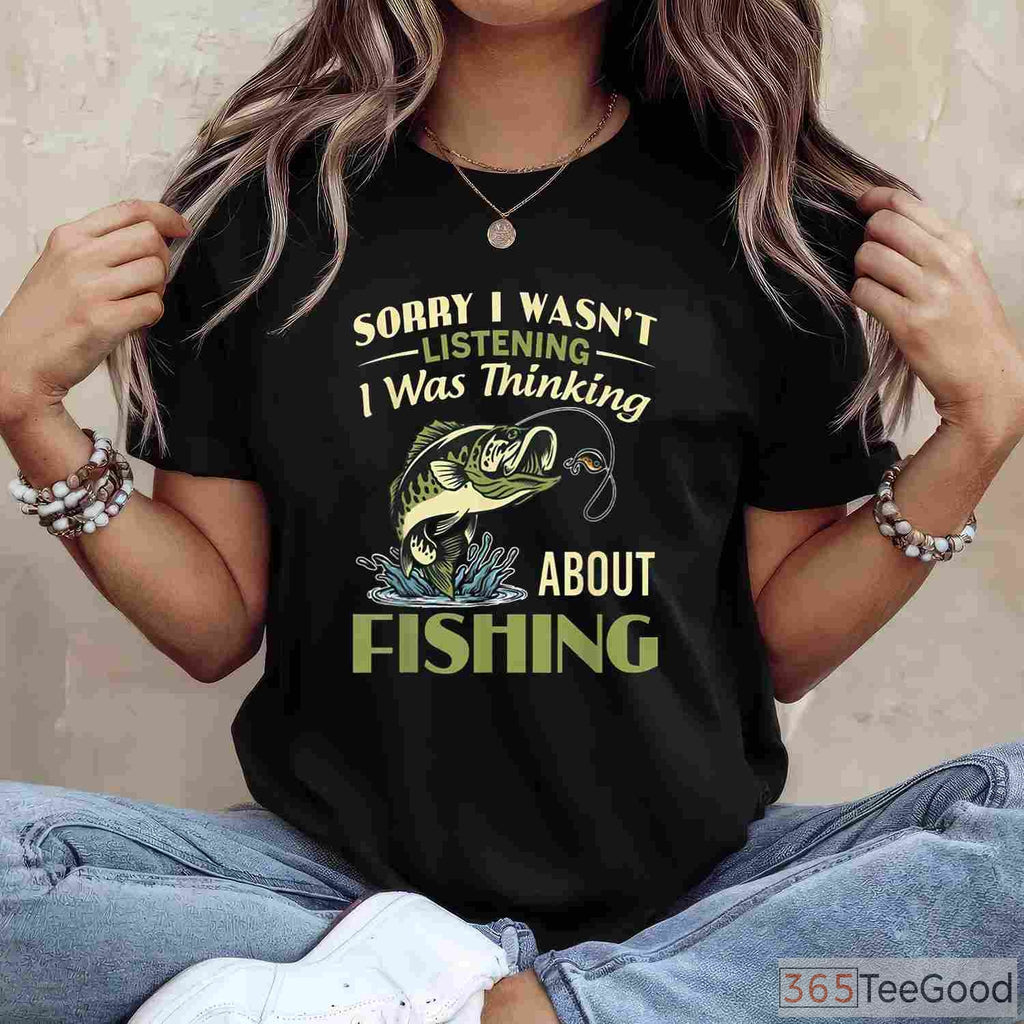 Funny _Thinking About Fishing_ T-Shirt - Humorous Gift for Distracted Anglers